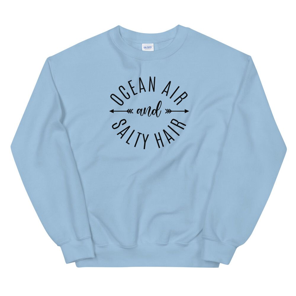 Ocean Air & Salty Hair Women's Beach Sweatshirt