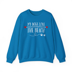 MY DOGS LOVE THE BEACH WOMENS BEACH SWEATSHIRT