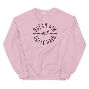 Ocean Air & Salty Hair Women's Beach Sweatshirt