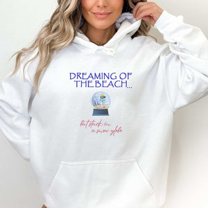 Dreaming of The Beach But Stuck in a Snow Globe Women's Beach Hoodie