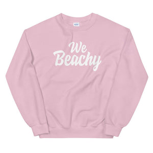 We Beachy Women's Beach Sweatshirt