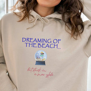 Dreaming of The Beach But Stuck in a Snow Globe Women's Beach Hoodie