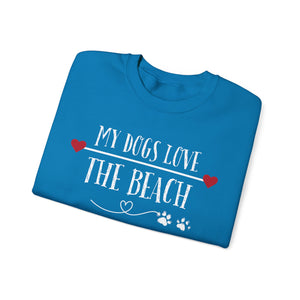 MY DOGS LOVE THE BEACH WOMENS BEACH SWEATSHIRT