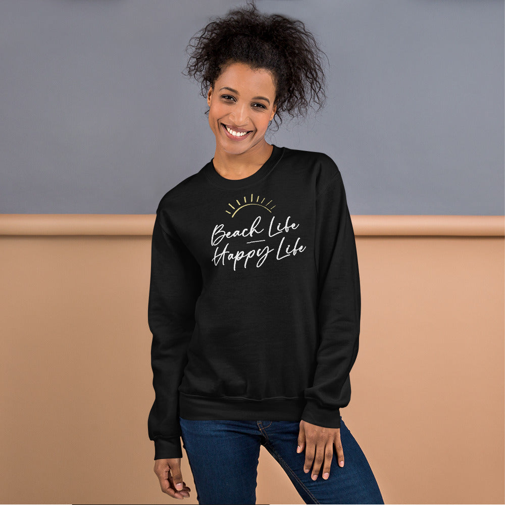 Life's a hot sale beach sweatshirt